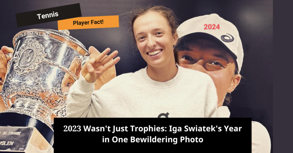 2023 Wasn’t Just Trophies: Iga Swiatek’s Year in One Bewildering Photo